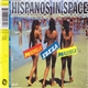 Hispanos In Space - Marbella - Ibiza - Mallorca